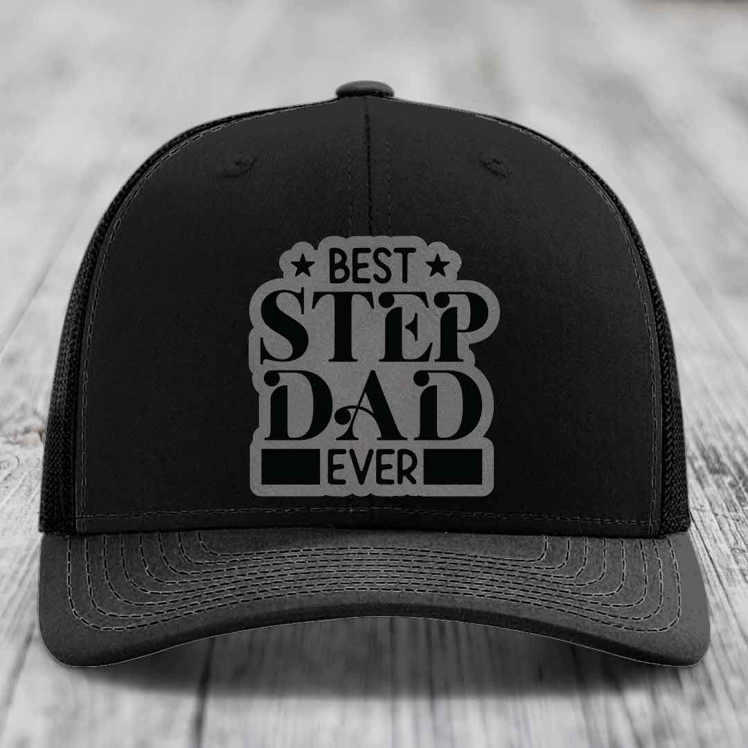 Best Step Dad Ever - Leather Patch Hat - Grey to Black Patch - Richardson 112 Snapback Trucker Hat