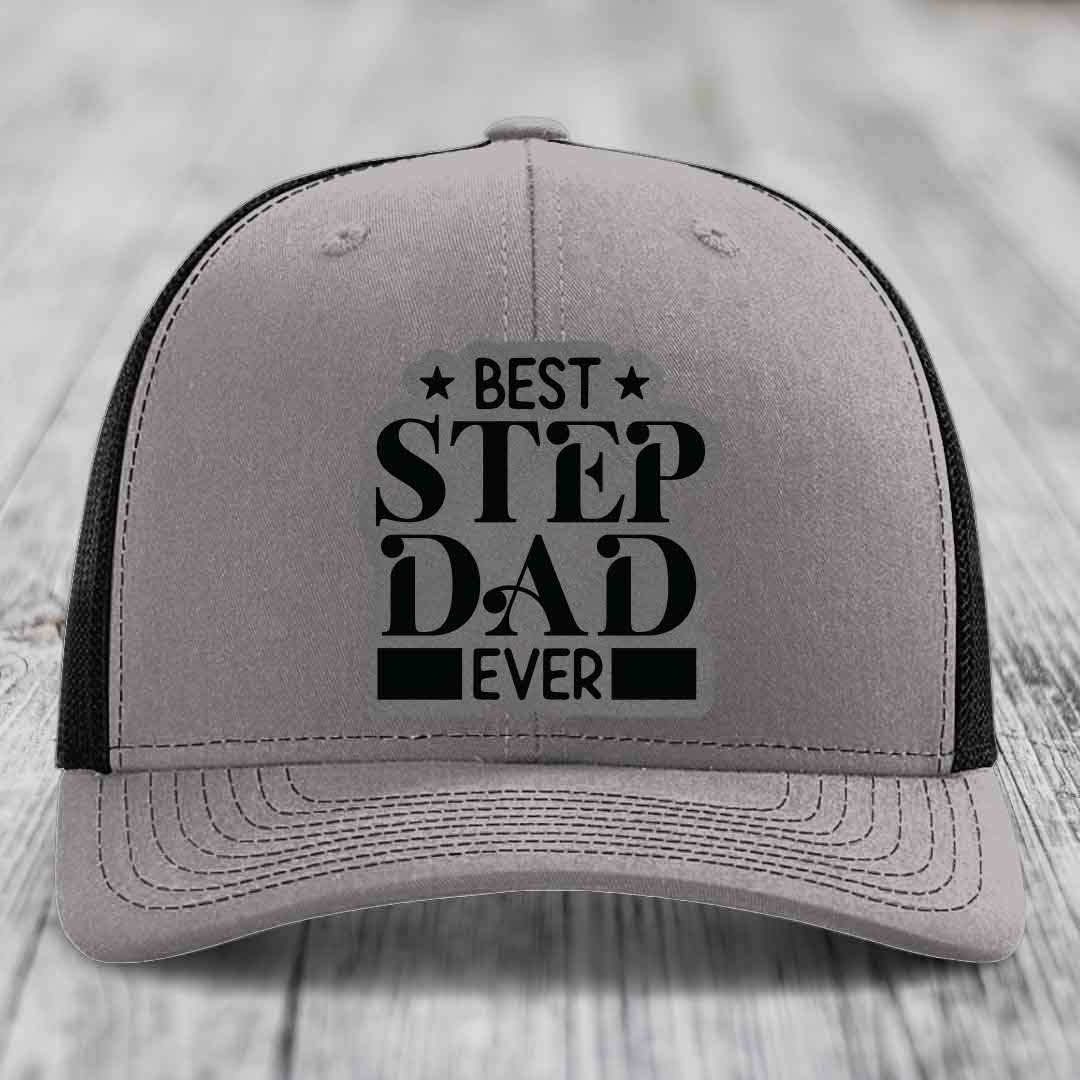 Best Step Dad Ever - Leather Patch Hat - Grey to Black Patch - Richardson 112 Snapback Trucker Hat