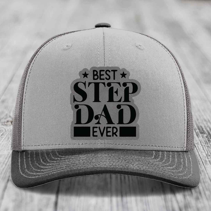 Best Step Dad Ever - Leather Patch Hat - Grey to Black Patch - Richardson 112 Snapback Trucker Hat