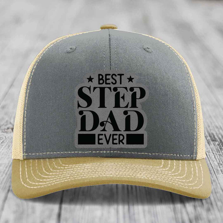 Best Step Dad Ever - Leather Patch Hat - Grey to Black Patch - Richardson 112 Snapback Trucker Hat