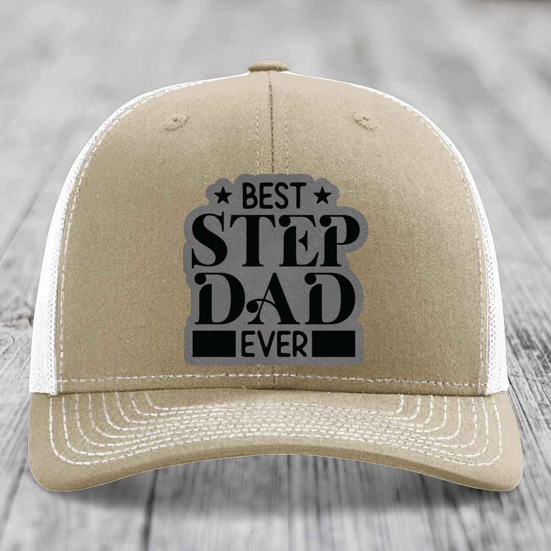 Best Step Dad Ever - Leather Patch Hat - Grey to Black Patch - Richardson 112 Snapback Trucker Hat
