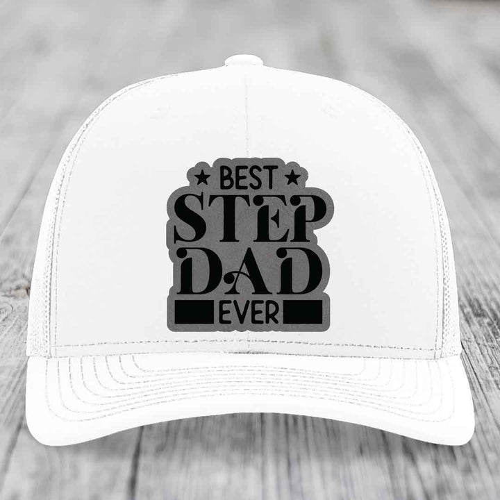 Best Step Dad Ever - Leather Patch Hat - Grey to Black Patch - Richardson 112 Snapback Trucker Hat