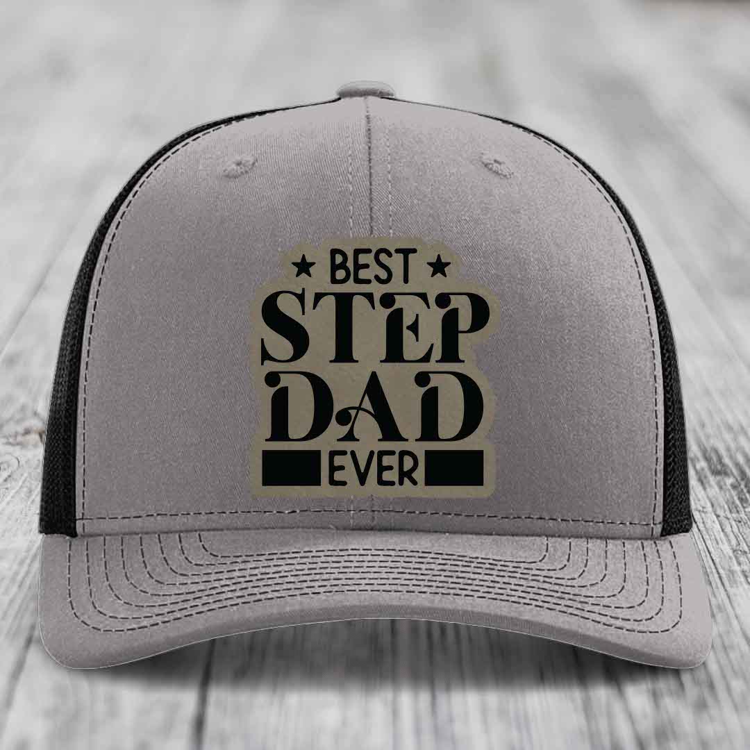 Best Step Dad Ever - Leather Patch Hat - Light Brown to Black Patch - Richardson 112 Snapback Trucker Hat