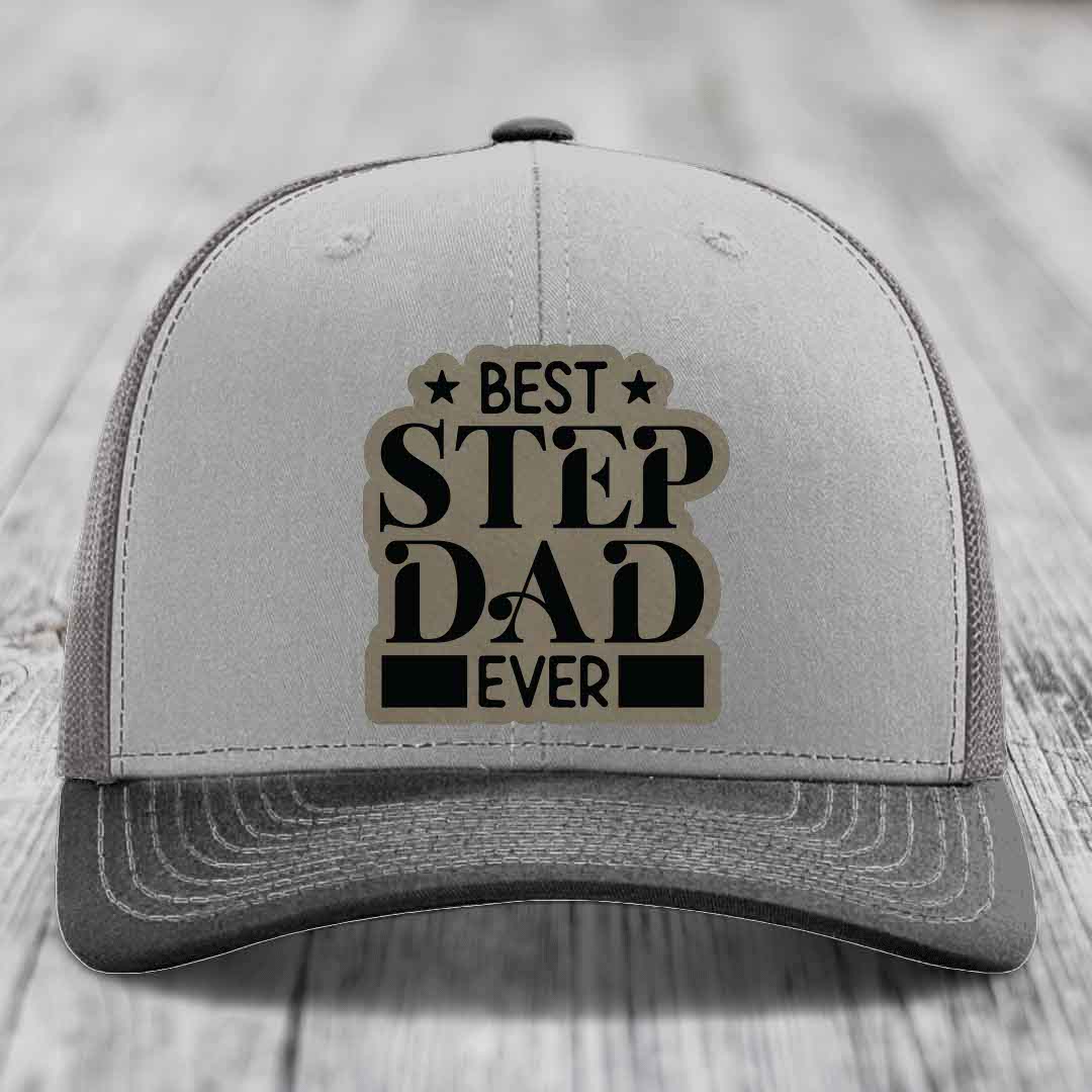 Best Step Dad Ever - Leather Patch Hat - Light Brown to Black Patch - Richardson 112 Snapback Trucker Hat