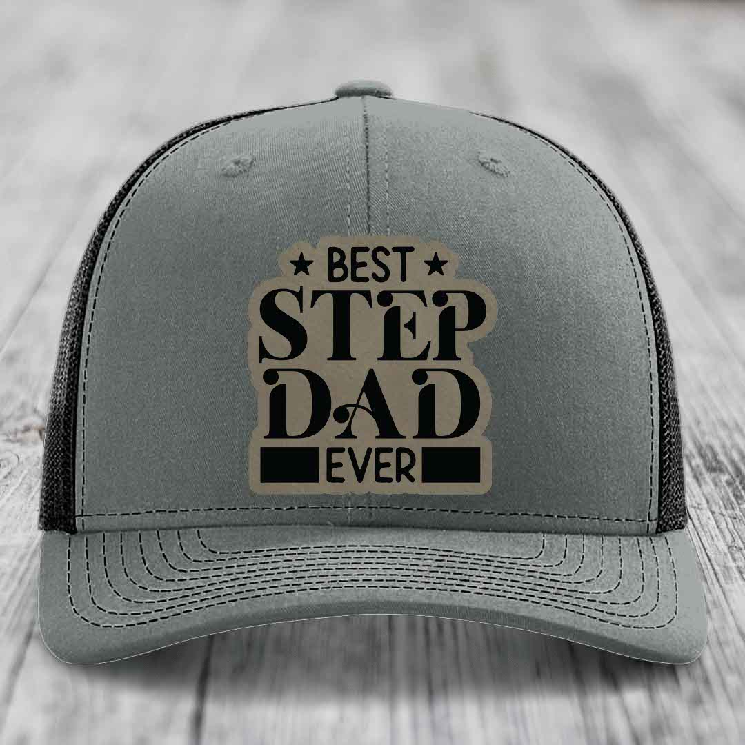 Best Step Dad Ever - Leather Patch Hat - Light Brown to Black Patch - Richardson 112 Snapback Trucker Hat