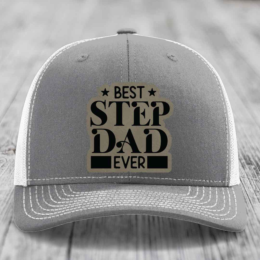 Best Step Dad Ever - Leather Patch Hat - Light Brown to Black Patch - Richardson 112 Snapback Trucker Hat