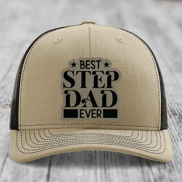 Best Step Dad Ever - Leather Patch Hat - Light Brown to Black Patch - Richardson 112 Snapback Trucker Hat