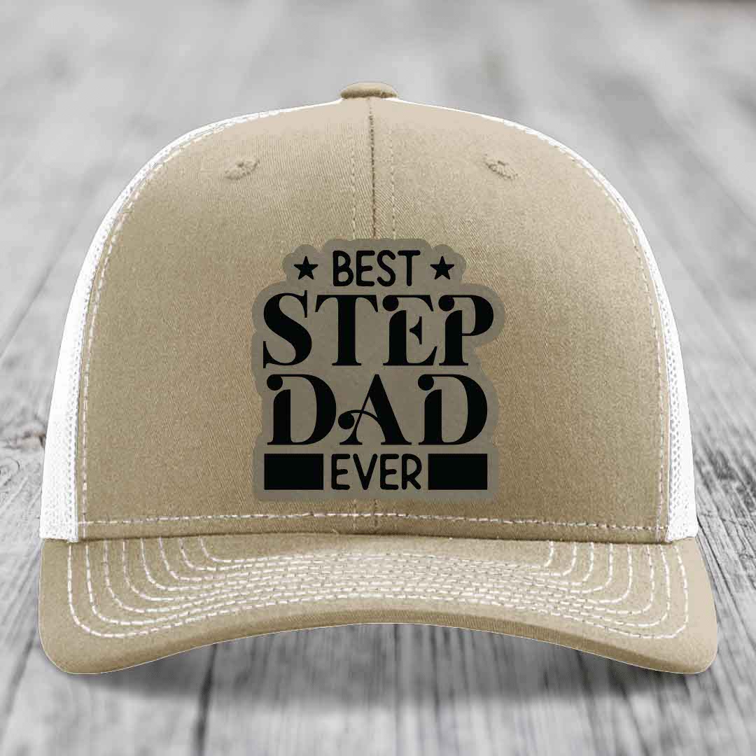 Best Step Dad Ever - Leather Patch Hat - Light Brown to Black Patch - Richardson 112 Snapback Trucker Hat