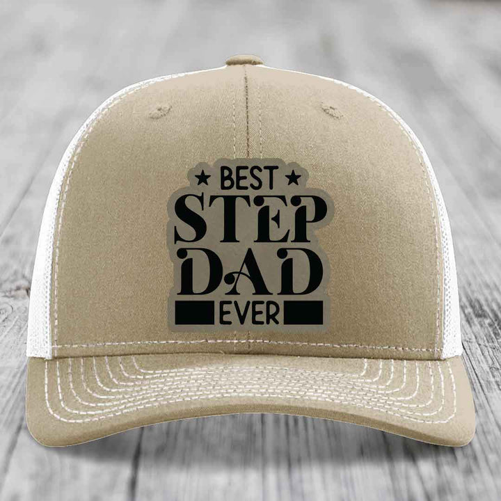 Best Step Dad Ever - Leather Patch Hat - Light Brown to Black Patch - Richardson 112 Snapback Trucker Hat