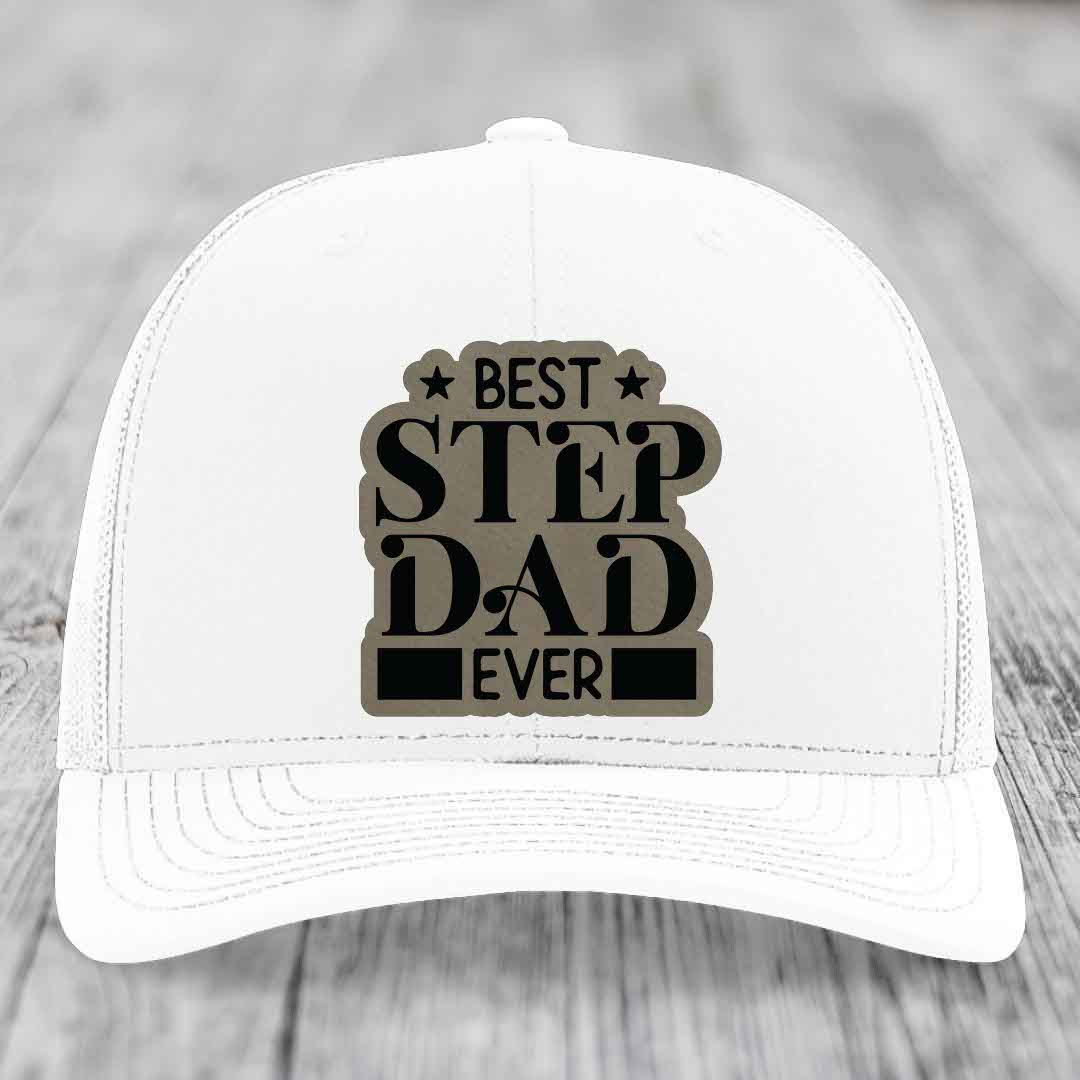 Best Step Dad Ever - Leather Patch Hat - Light Brown to Black Patch - Richardson 112 Snapback Trucker Hat