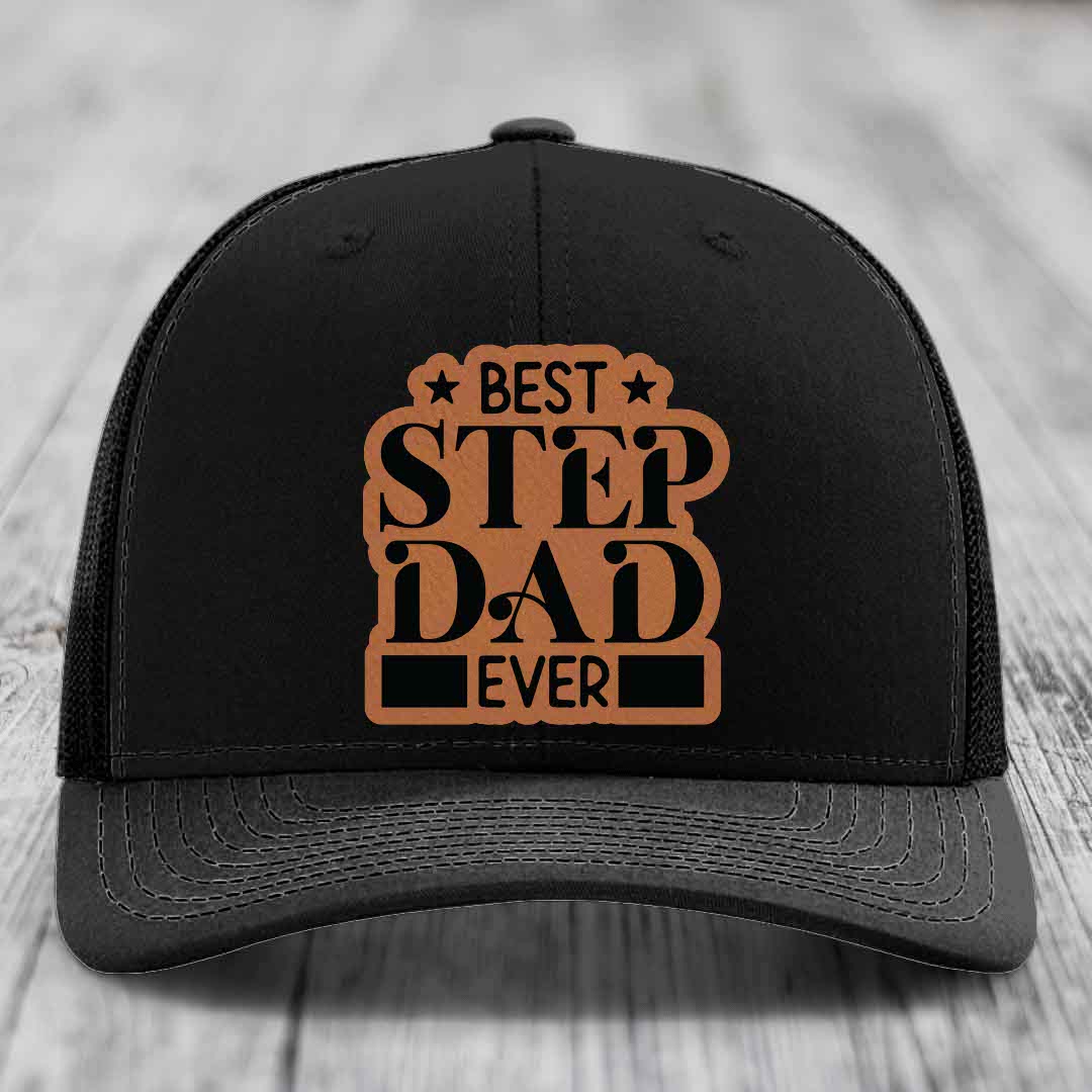 Best Step Dad Ever - Leather Patch Hat - Rawhide to Black Patch - Richardson 112 Snapback Trucker Hat