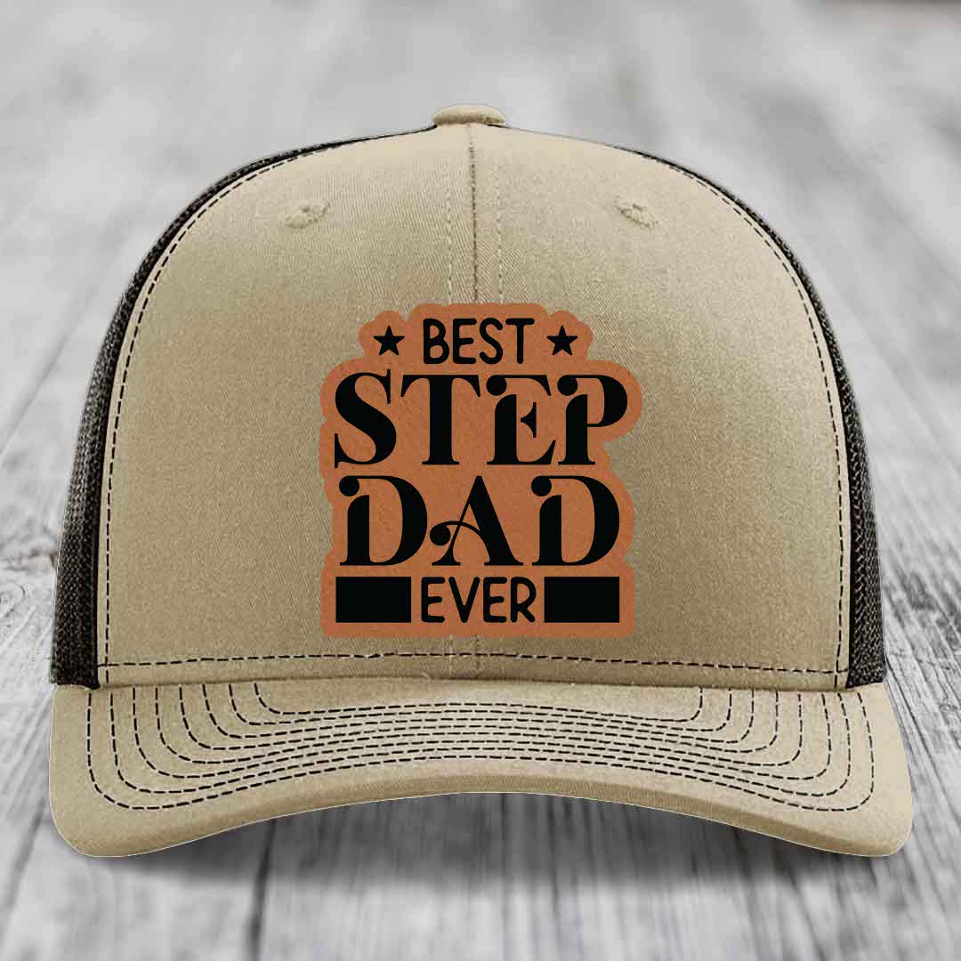 Best Step Dad Ever - Leather Patch Hat - Rawhide to Black Patch - Richardson 112 Snapback Trucker Hat