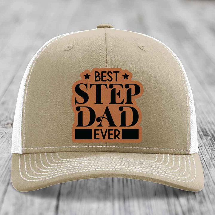 Best Step Dad Ever - Leather Patch Hat - Rawhide to Black Patch - Richardson 112 Snapback Trucker Hat