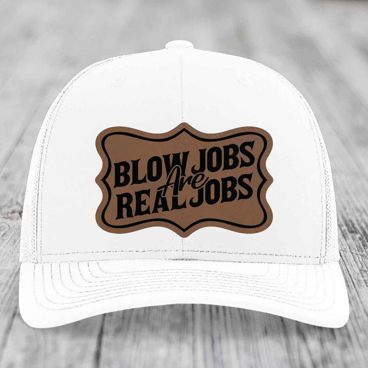 Blow Jobs Are Real Jobs v02 - Leather Patch Hat - Dark Brown to Black Patch - Richardson 112 Snapback Trucker Hat