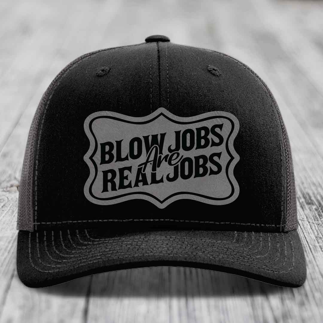 Blow Jobs Are Real Jobs v02 - Leather Patch Hat - Grey to Black Patch - Richardson 112 Snapback Trucker Hat