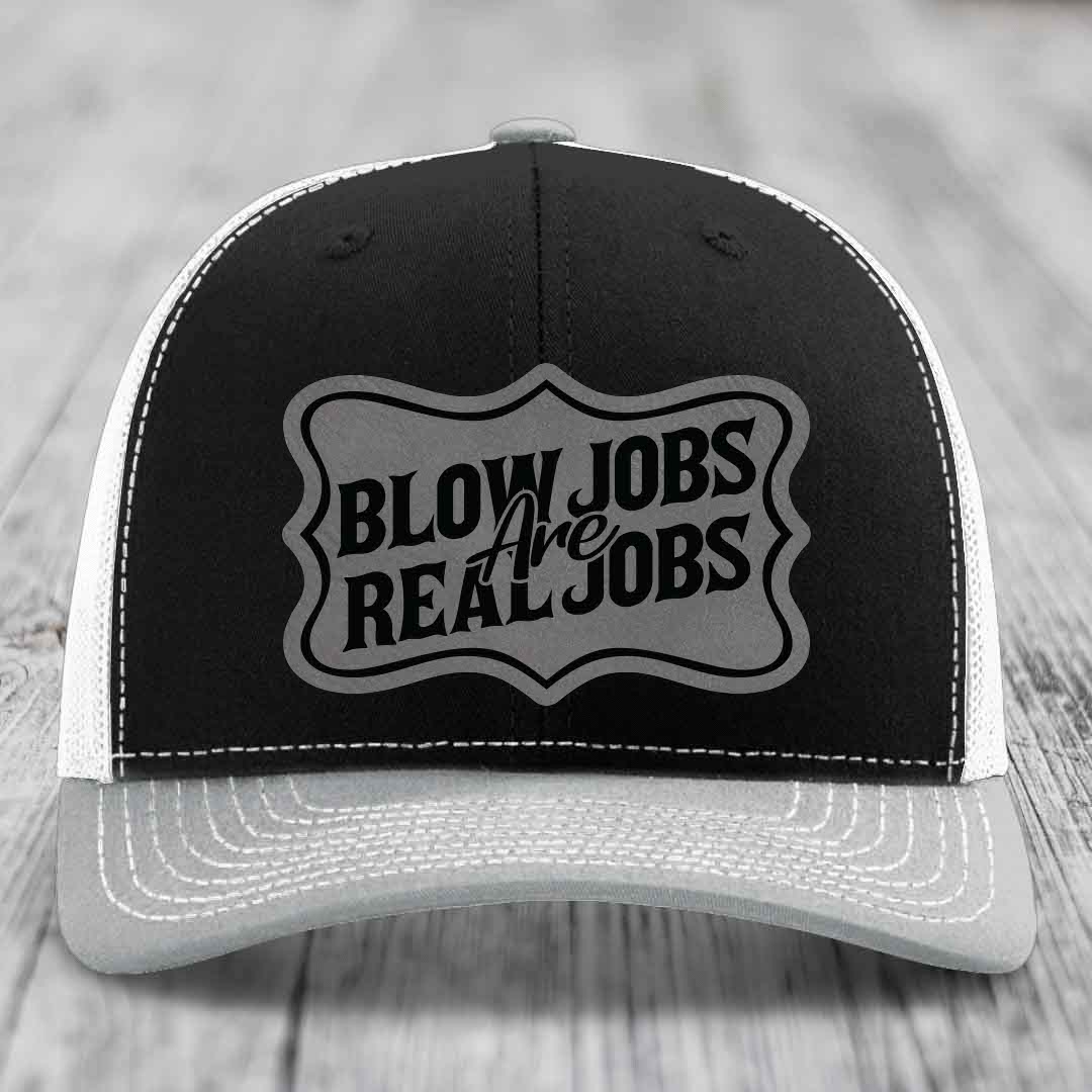 Blow Jobs Are Real Jobs v02 - Leather Patch Hat - Grey to Black Patch - Richardson 112 Snapback Trucker Hat