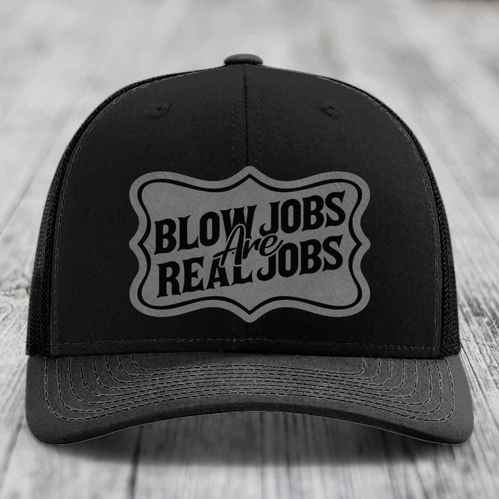 Blow Jobs Are Real Jobs v02 - Leather Patch Hat - Grey to Black Patch - Richardson 112 Snapback Trucker Hat