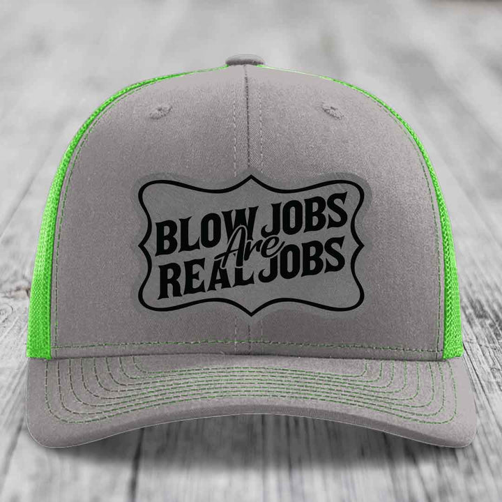 Blow Jobs Are Real Jobs v02 - Leather Patch Hat - Grey to Black Patch - Richardson 112 Snapback Trucker Hat
