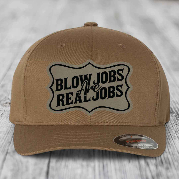 Blow Jobs Are Real Jobs v02 - Leather Patch Hat - Light Brown to Black Patch - Flexfit 6277 Fitted Hat