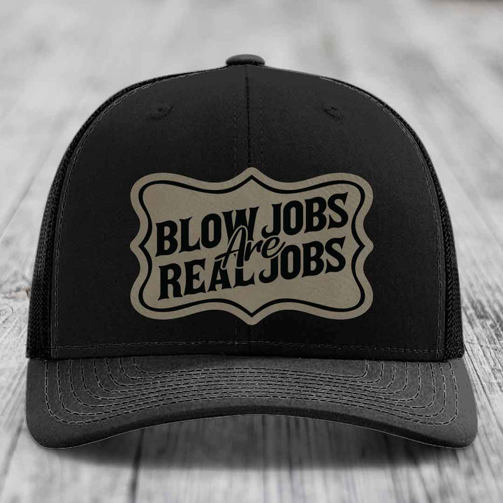 Blow Jobs Are Real Jobs v02 - Leather Patch Hat - Light Brown to Black Patch - Richardson 112 Snapback Trucker Hat