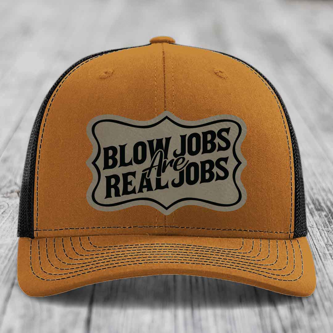 Blow Jobs Are Real Jobs v02 - Leather Patch Hat - Light Brown to Black Patch - Richardson 112 Snapback Trucker Hat