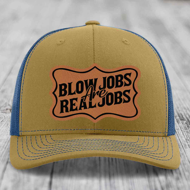 Blow Jobs Are Real Jobs v02 - Leather Patch Hat - Rawhide to Black Patch - Richardson 112 Snapback Trucker Hat