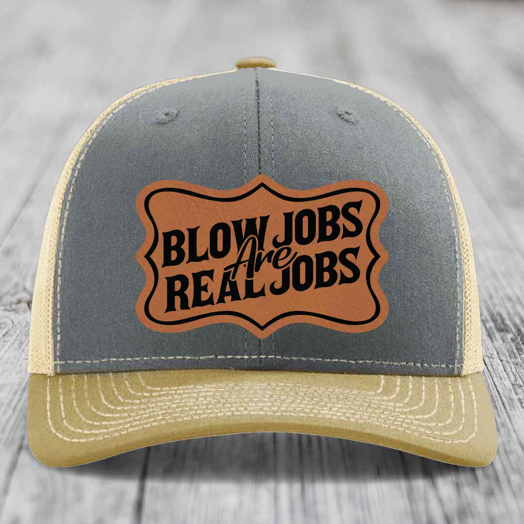 Blow Jobs Are Real Jobs v02 - Leather Patch Hat - Rawhide to Black Patch - Richardson 112 Snapback Trucker Hat