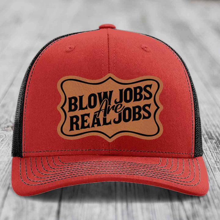 Blow Jobs Are Real Jobs v02 - Leather Patch Hat - Rawhide to Black Patch - Richardson 112 Snapback Trucker Hat
