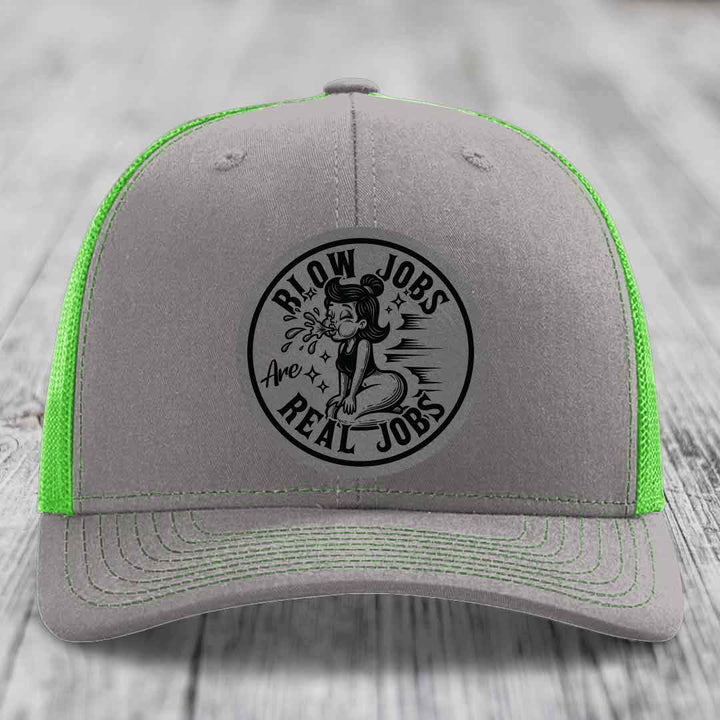 Blow Jobs Are Real Jobs - Leather Patch Hat - Grey to Black Patch - Richardson 112 Snapback Trucker Hat