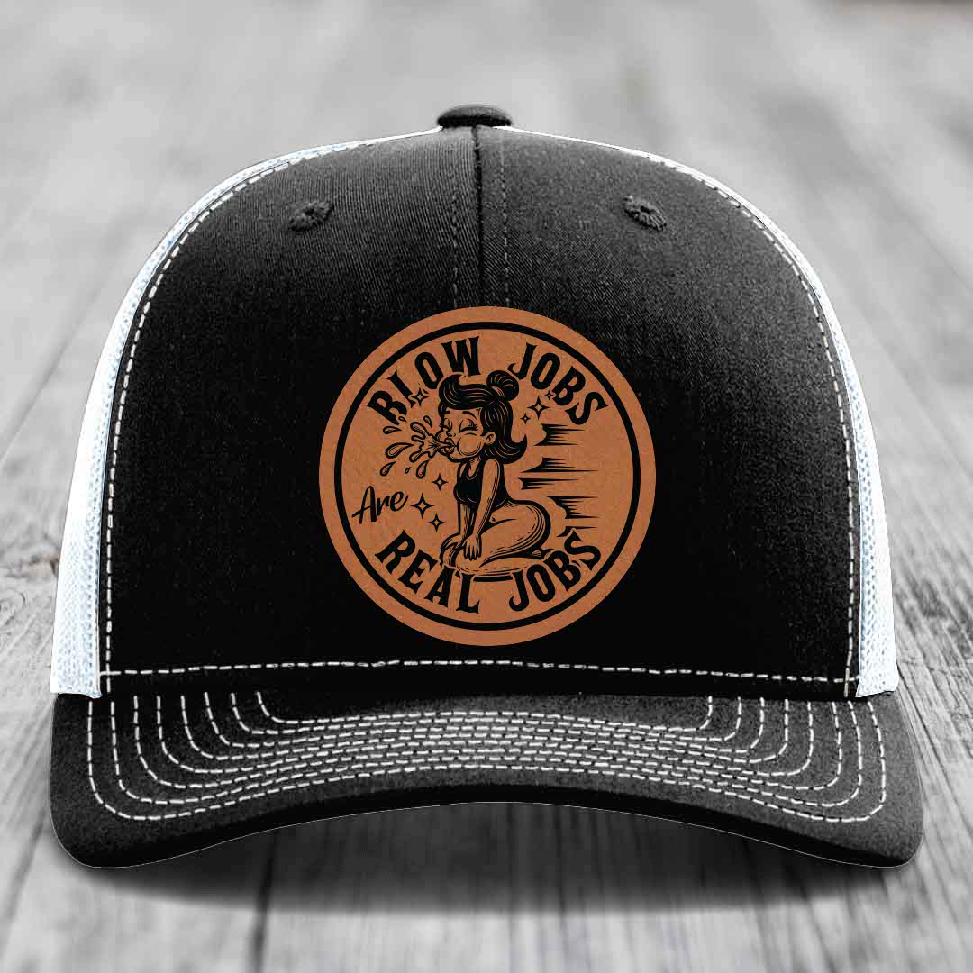 Blow Jobs Are Real Jobs - Leather Patch Hat - Rawhide to Black Patch - Richardson 112 Snapback Trucker Hat