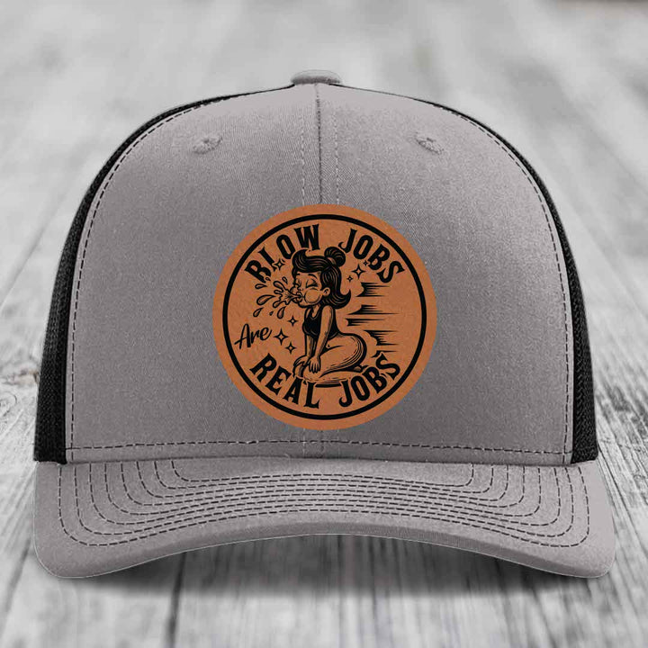 Blow Jobs Are Real Jobs - Leather Patch Hat - Rawhide to Black Patch - Richardson 112 Snapback Trucker Hat