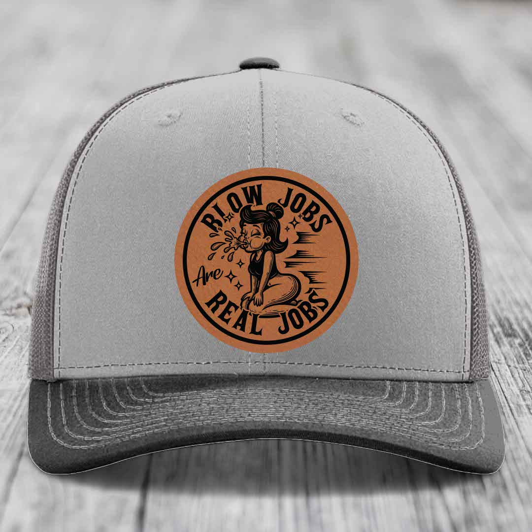 Blow Jobs Are Real Jobs - Leather Patch Hat - Rawhide to Black Patch - Richardson 112 Snapback Trucker Hat
