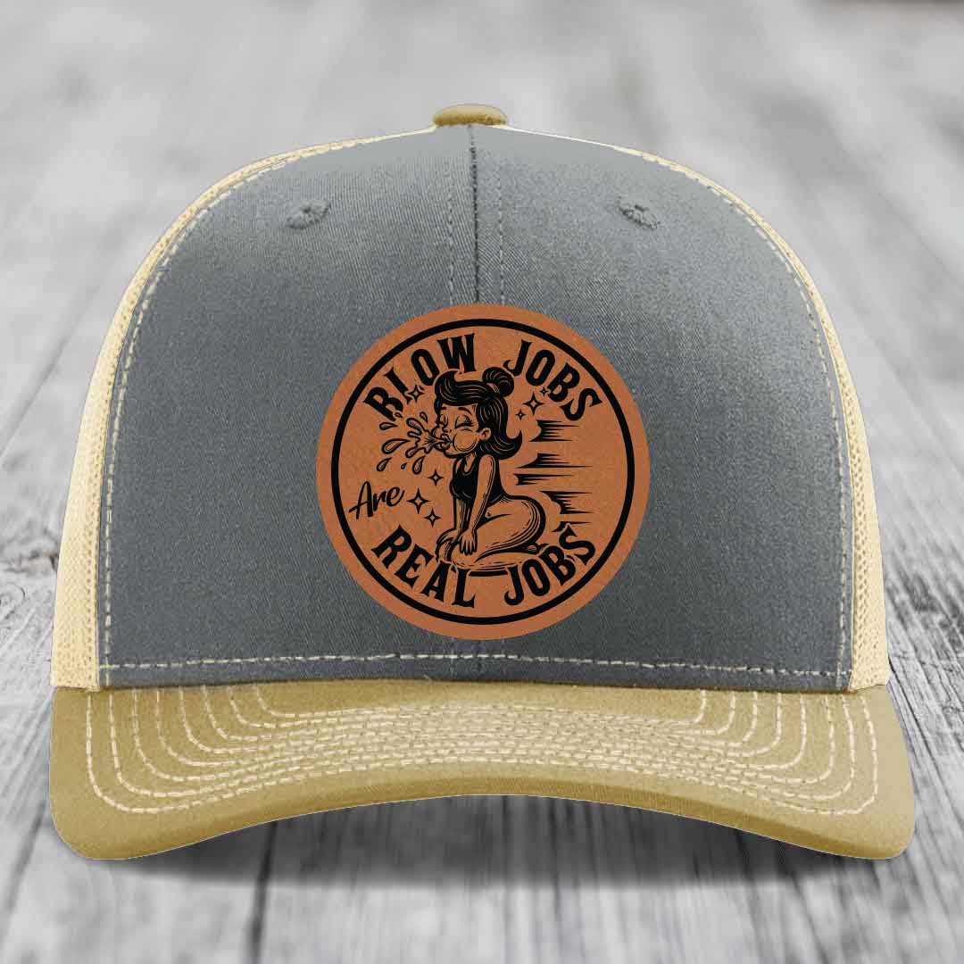 Blow Jobs Are Real Jobs - Leather Patch Hat - Rawhide to Black Patch - Richardson 112 Snapback Trucker Hat