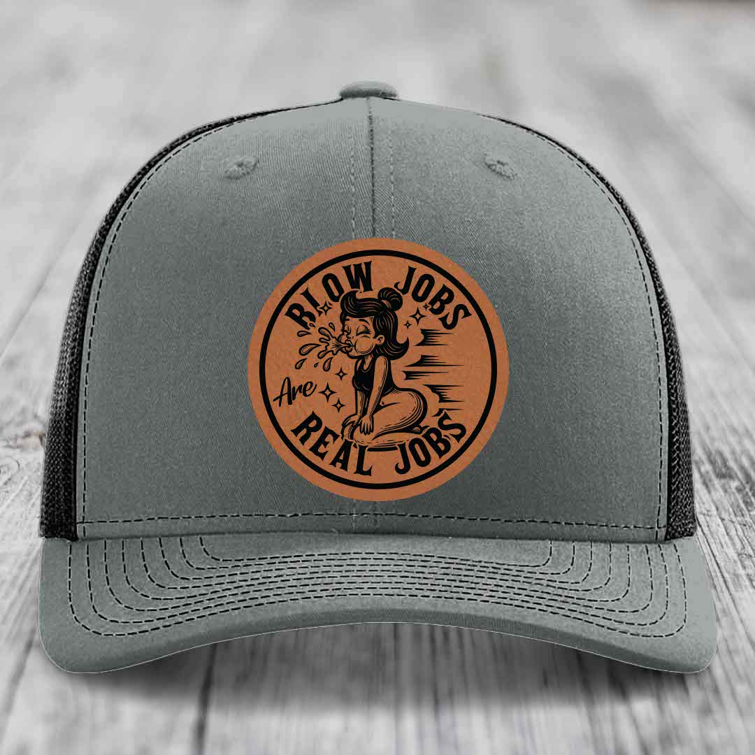 Blow Jobs Are Real Jobs - Leather Patch Hat - Rawhide to Black Patch - Richardson 112 Snapback Trucker Hat