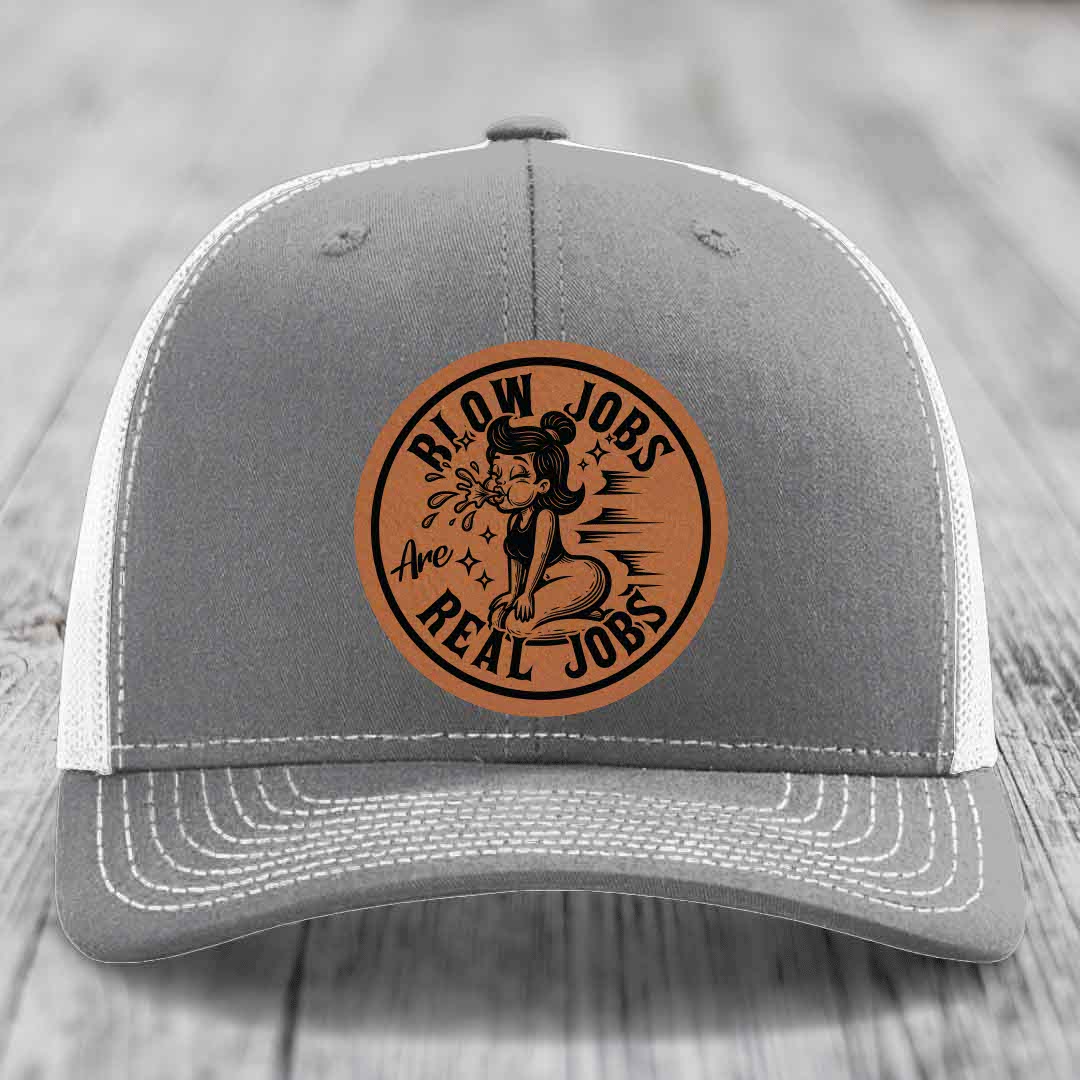 Blow Jobs Are Real Jobs - Leather Patch Hat - Rawhide to Black Patch - Richardson 112 Snapback Trucker Hat