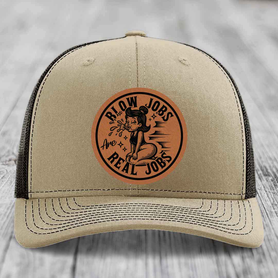 Blow Jobs Are Real Jobs - Leather Patch Hat - Rawhide to Black Patch - Richardson 112 Snapback Trucker Hat