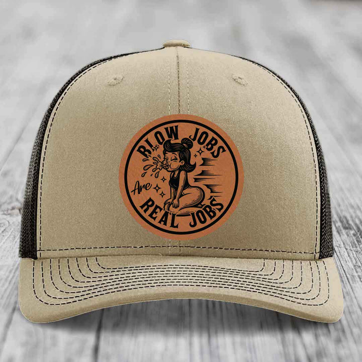 Blow Jobs Are Real Jobs - Leather Patch Hat - Rawhide to Black Patch - Richardson 112 Snapback Trucker Hat
