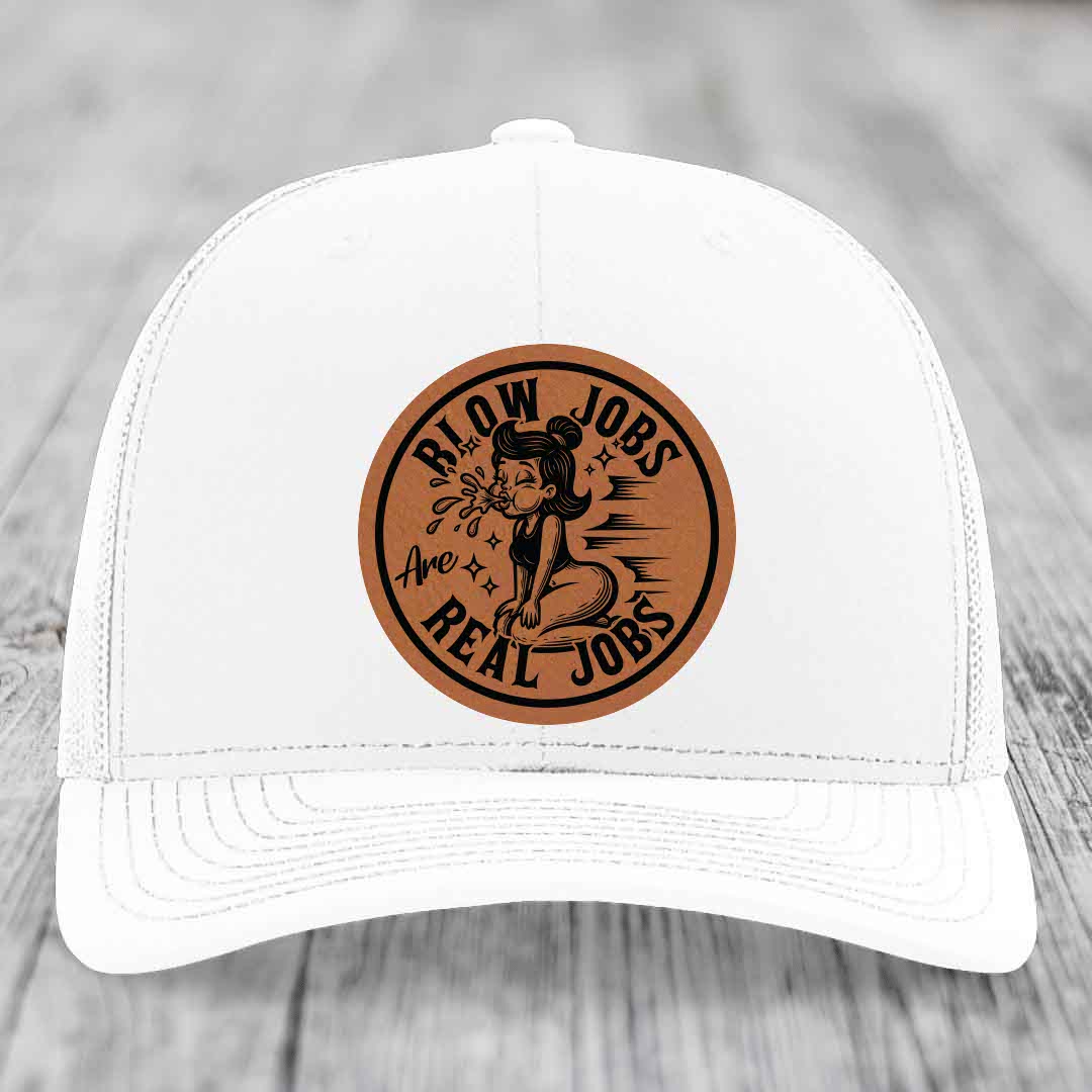 Blow Jobs Are Real Jobs - Leather Patch Hat - Rawhide to Black Patch - Richardson 112 Snapback Trucker Hat