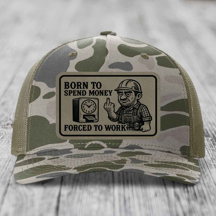 Born to Spend Money Forced to Work (Blue-Collar Rage) - Leather Patch Hat - Light Brown to Black Patch - Richardson 112PFP Snapback Trucker Hat