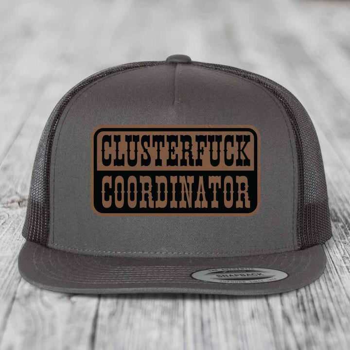 Cluster F*ck Coordinator - Leather Patch Hat - Dark Brown to Black Patch - Yupoong 6006 Snapback Flatbill Hat