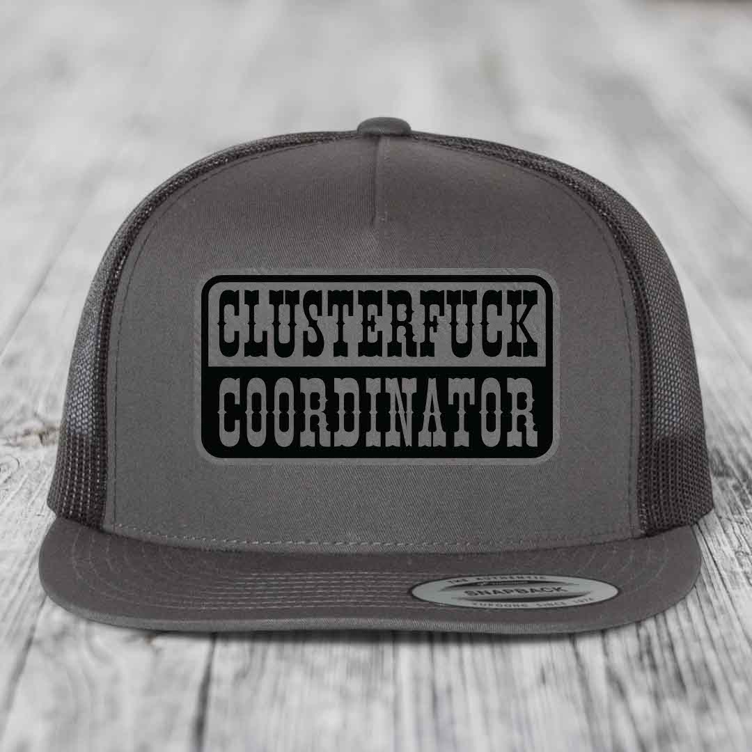Cluster F*ck Coordinator - Leather Patch Hat - Grey to Black Patch - Yupoong 6006 Snapback Flatbill Hat