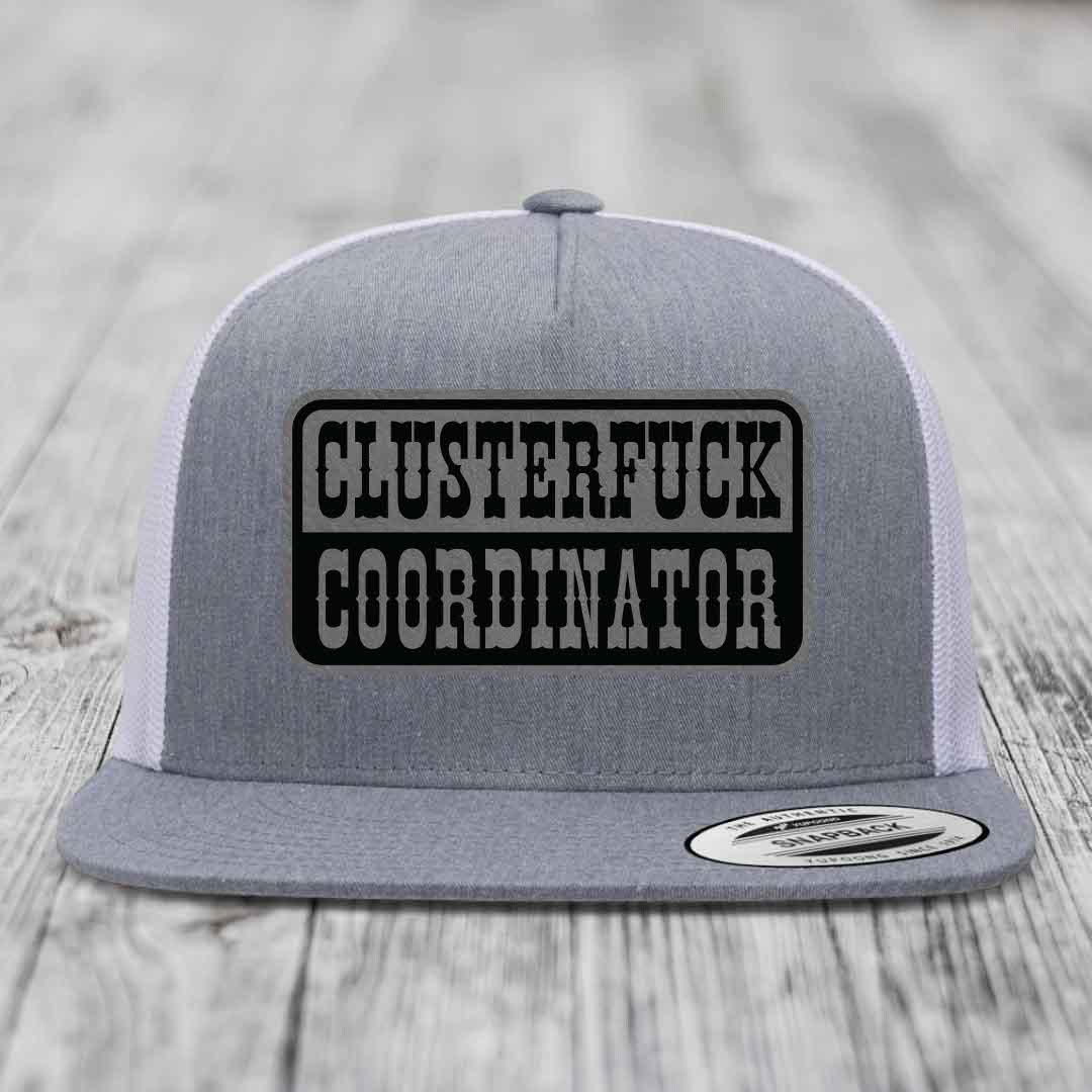 Cluster F*ck Coordinator - Leather Patch Hat - Grey to Black Patch - Yupoong 6006 Snapback Flatbill Hat