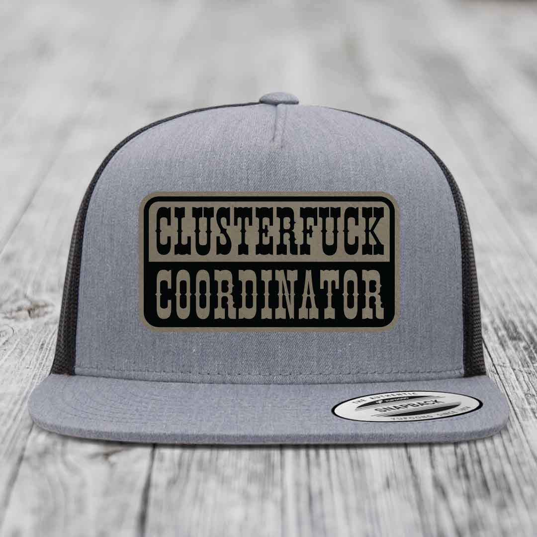 Cluster F*ck Coordinator - Leather Patch Hat - Light Brown to Black Patch - Yupoong 6006 Snapback Flatbill Hat