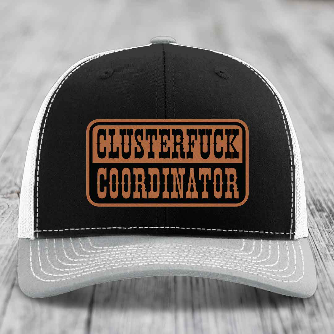 Cluster F*ck Coordinator - Leather Patch Hat - Rawhide to Black Patch - Richardson 112 Snapback Trucker Hat