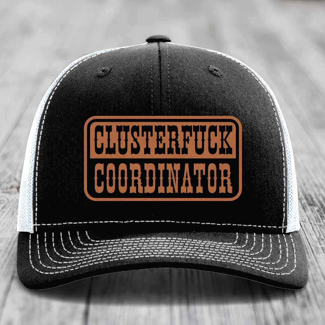Cluster F*ck Coordinator - Leather Patch Hat - Rawhide to Black Patch - Richardson 112 Snapback Trucker Hat