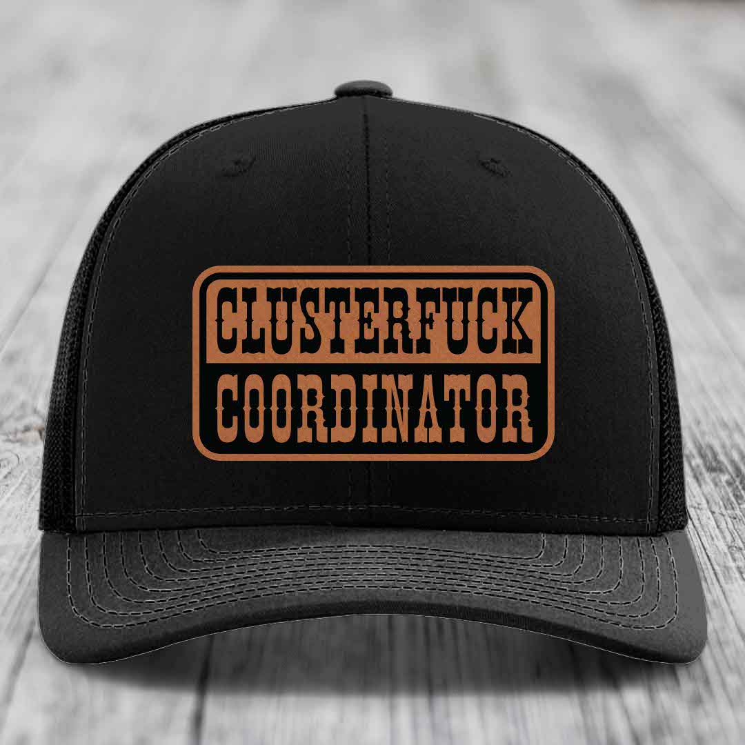 Cluster F*ck Coordinator - Leather Patch Hat - Rawhide to Black Patch - Richardson 112 Snapback Trucker Hat
