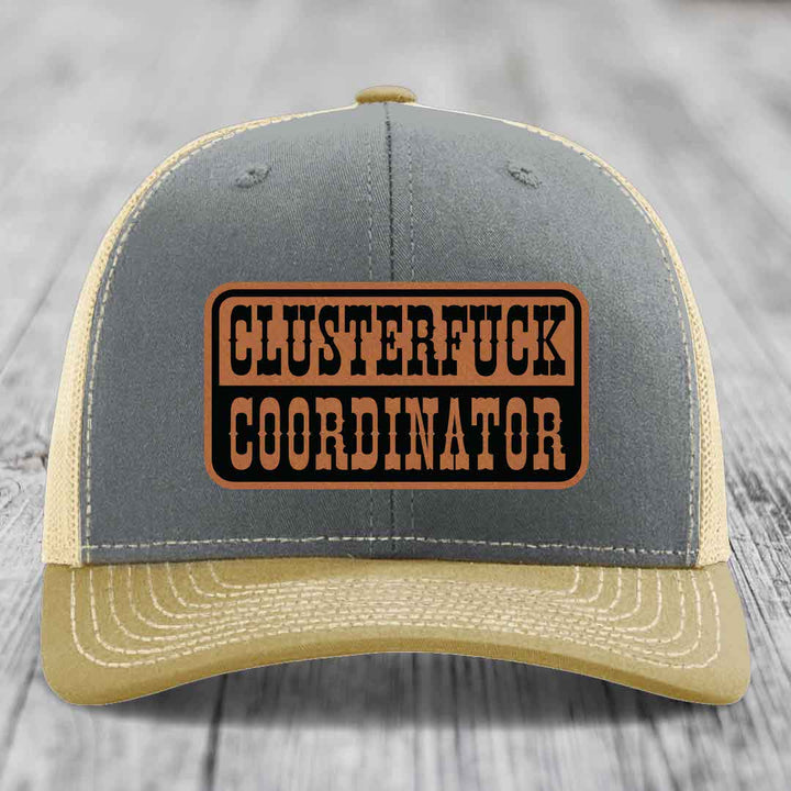 Cluster F*ck Coordinator - Leather Patch Hat - Rawhide to Black Patch - Richardson 112 Snapback Trucker Hat