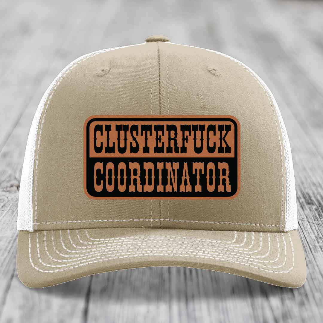 Cluster F*ck Coordinator - Leather Patch Hat - Rawhide to Black Patch - Richardson 112 Snapback Trucker Hat