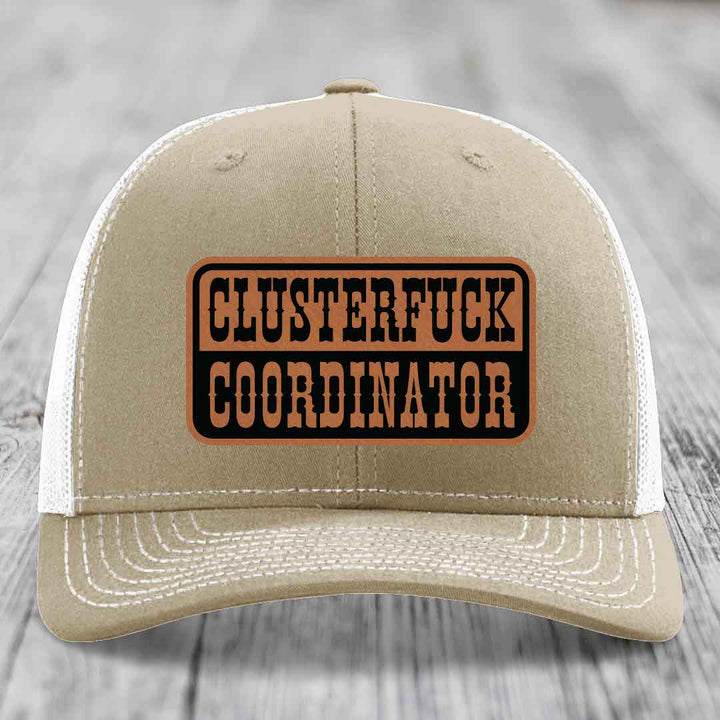 Cluster F*ck Coordinator - Leather Patch Hat - Rawhide to Black Patch - Richardson 112 Snapback Trucker Hat