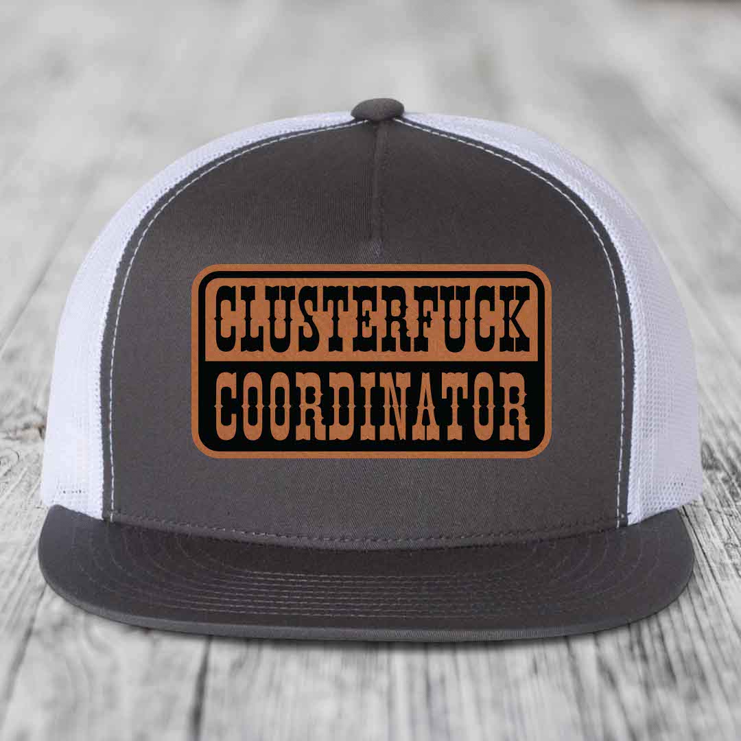 Cluster F*ck Coordinator - Leather Patch Hat - Rawhide to Black Patch - Yupoong 6006 Snapback Flatbill Hat